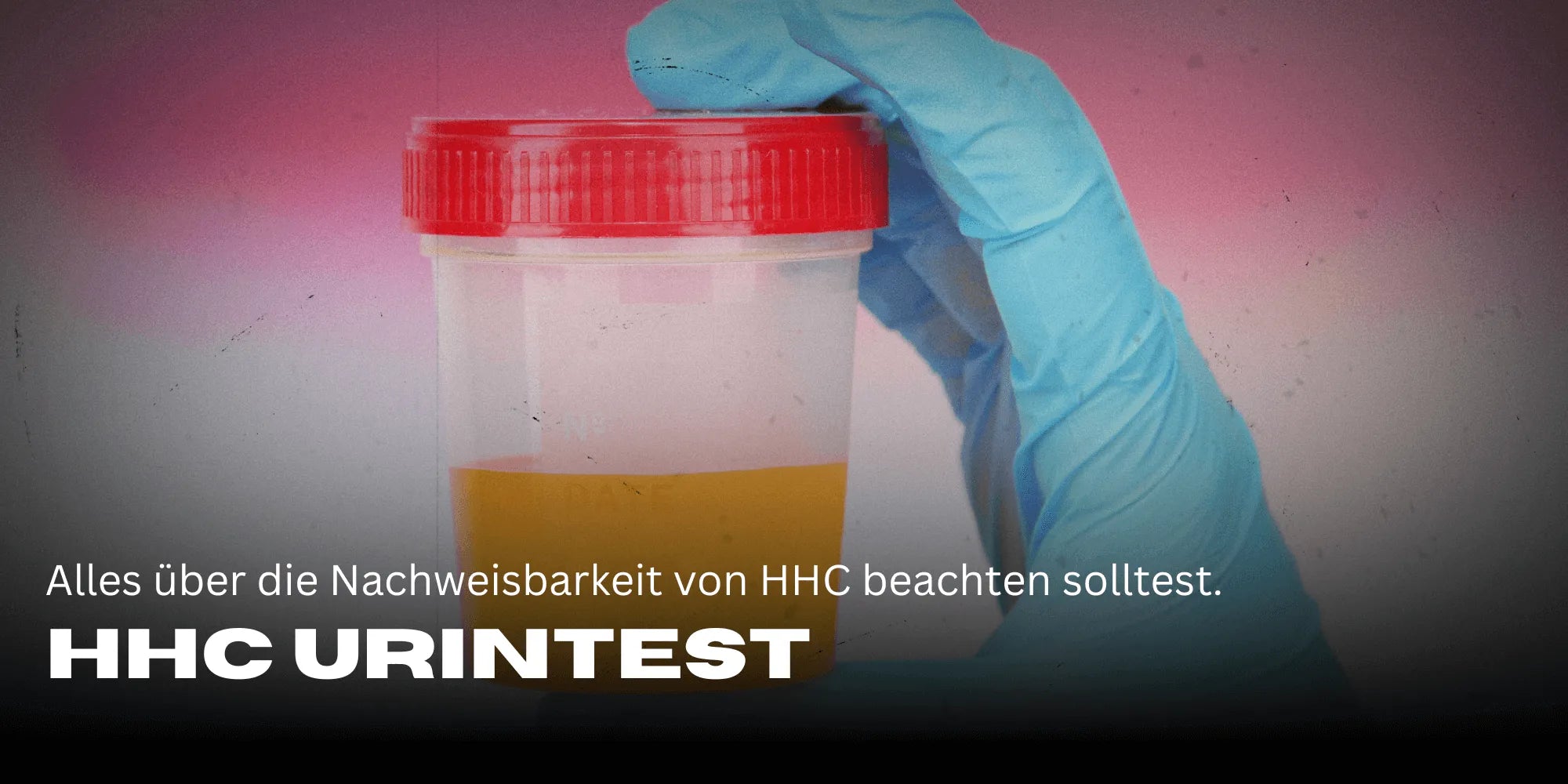 HHC urine test, HHC urine sample, HHC test, HHC drug test, a cup containing urine