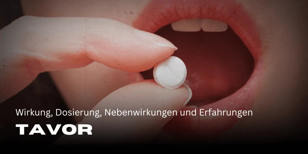 Tavor: effects, dosage, side effects, and experiences